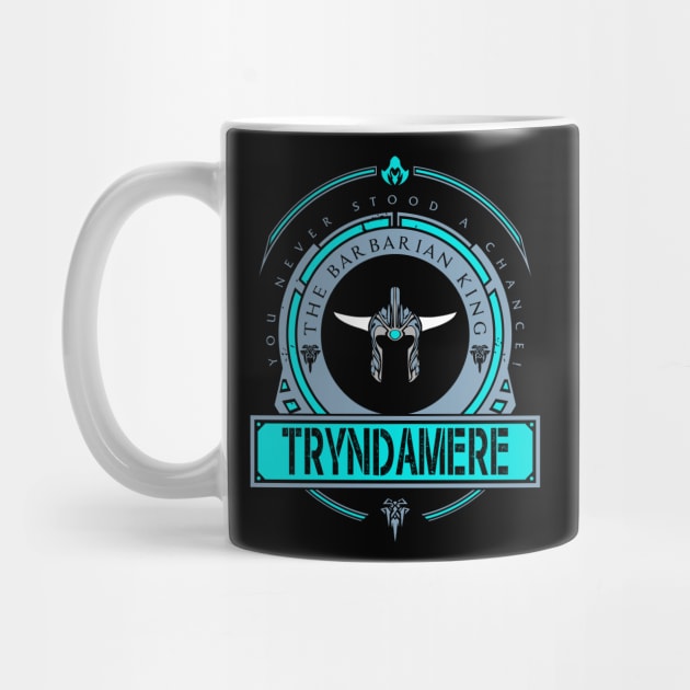 TRYNDAMERE - LIMITED EDITION by DaniLifestyle